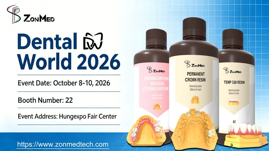 Zonmed Dental World 2026 Exhibition Hungary Budapest Booth 22 3D Printing Resins and Dental Materials
