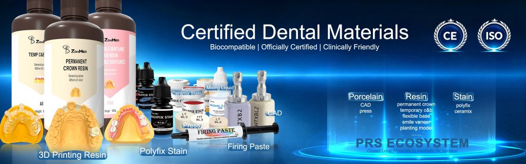 Zonmed Certified Dental Materials, 3D Printing Resins, Polyfix Stains and PRS Ecosystem for CAD CAM Aesthetics